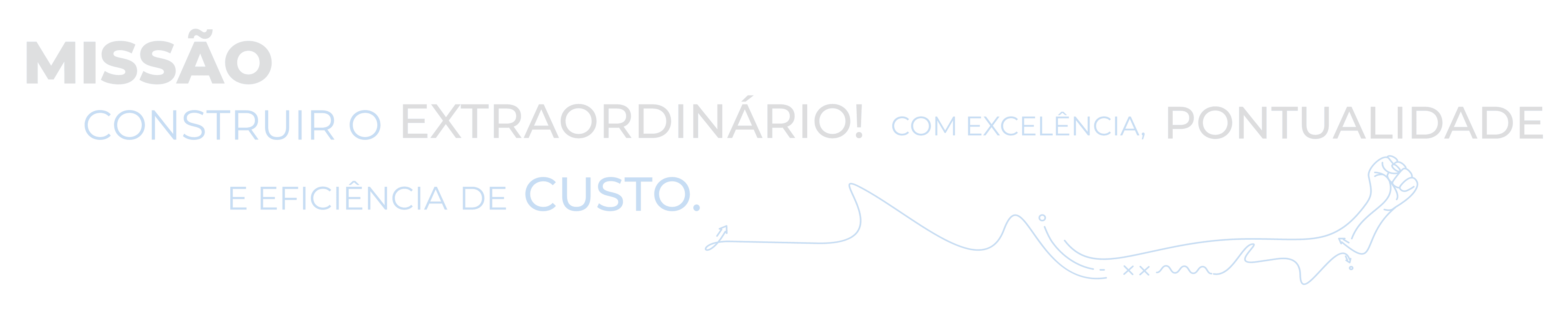 Missão Masotti — construir o extraordinário, com excelência, pontualidade e eficiência de custo